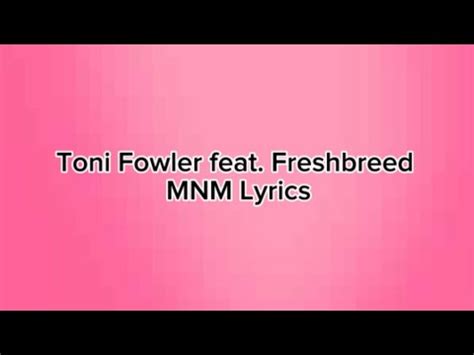 toni fowler song lyrics|Toni Fowler feat. Freshbreed .